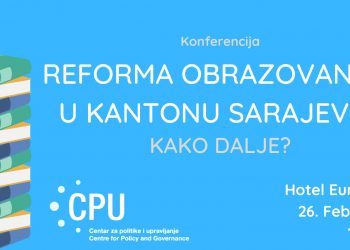 Diskusija: Reforma obrazovanja u Kantonu Sarajevo