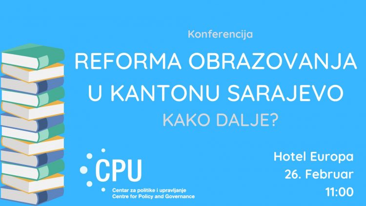 Diskusija: Reforma obrazovanja u Kantonu Sarajevo