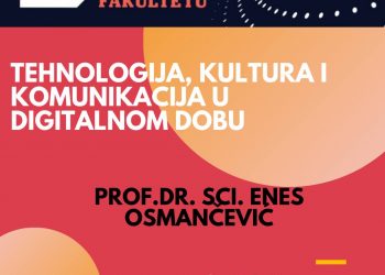 Javno predavanje u Tuzli: Tehnologija, kultura i komunikacija u digitalnom dobu