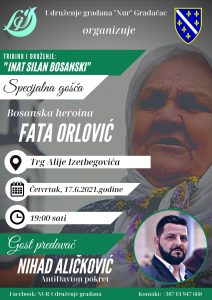 Pozivamo Vas u Gradačac: Nana Fata specijalna gošća na tribini "Inat silan bosanski"