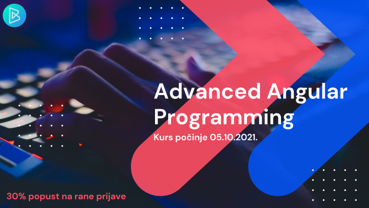 Prijavite se na online kurs: Advanced Angular Programming