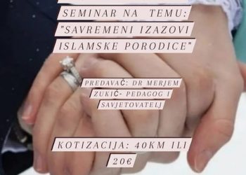 Najavljujemo dvodnevni online seminar: Savremeni izazovi islamske porodice