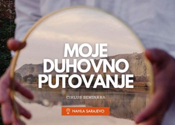 Besplatan program u Nahla Sarajevo – Moje duhovno putovanje