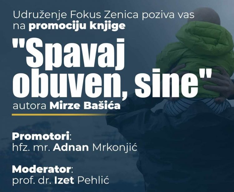 Najavljujemo u Zenici: U subotu promocija knjige “Spavaj obuven, sine”