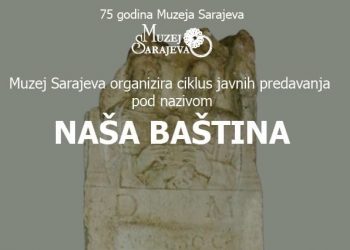 Poziv na ciklus javnih predavanja u Muzeju Sarajeva (Video)